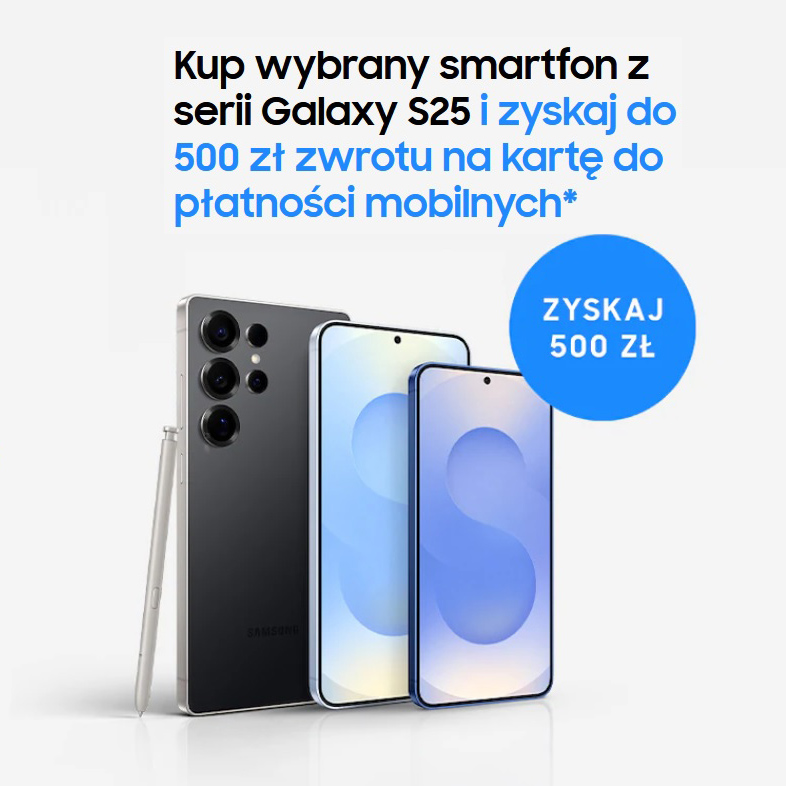 Promocja Samsung Galaxy S25 – zwrot do 500 zł na karcie Visa