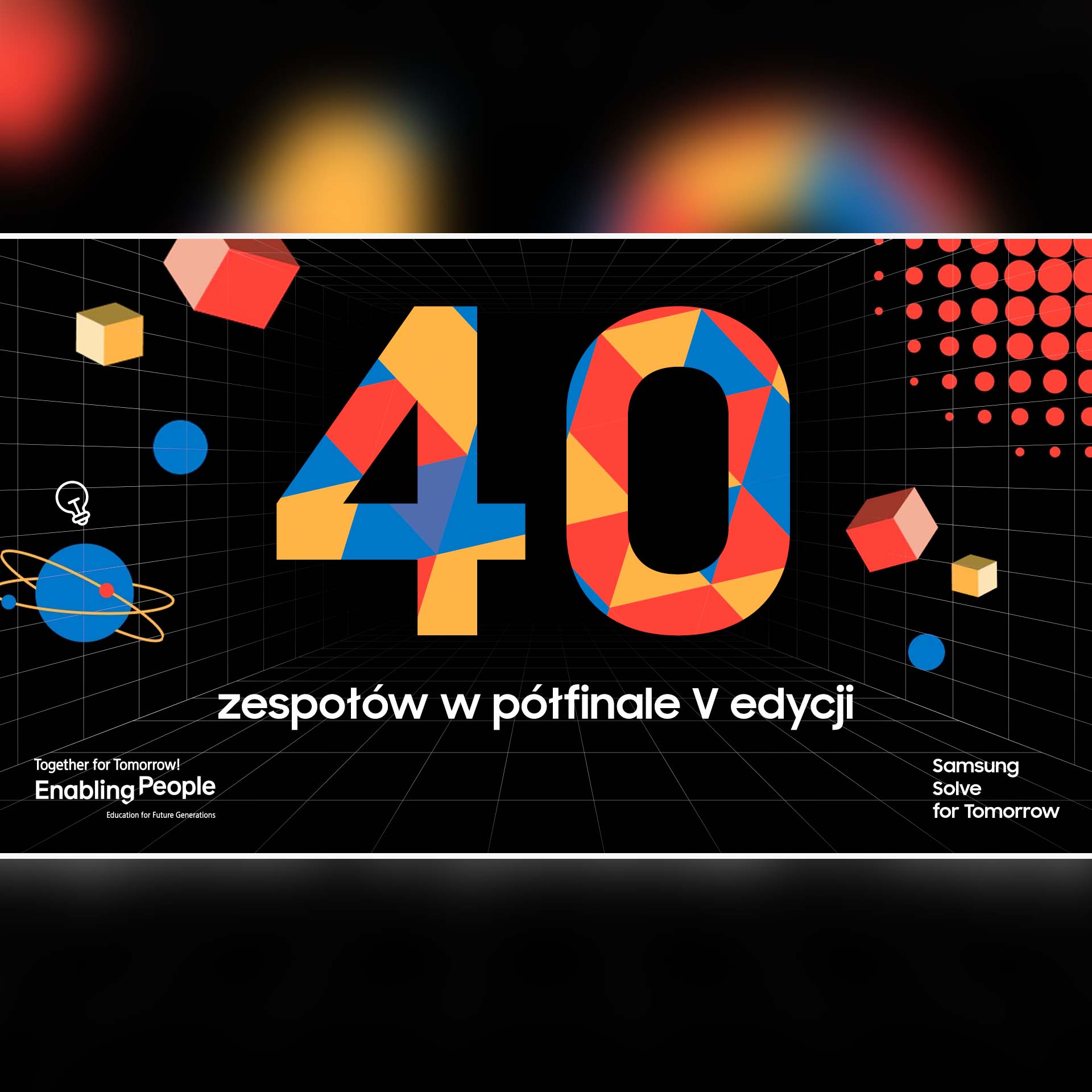Rekordowe zainteresowanie V edycją „Solve for Tomorrow” 560 zgłoszeń i 40 zespołów w półfinale