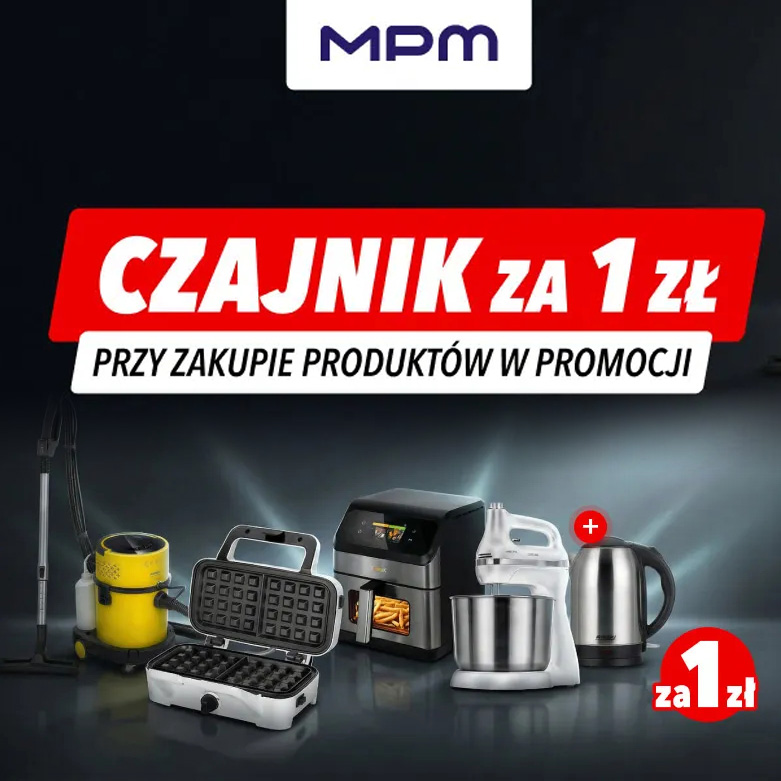 Czajnik za 1 zł za zakup wybranych urządzeń MPM w Media Expert