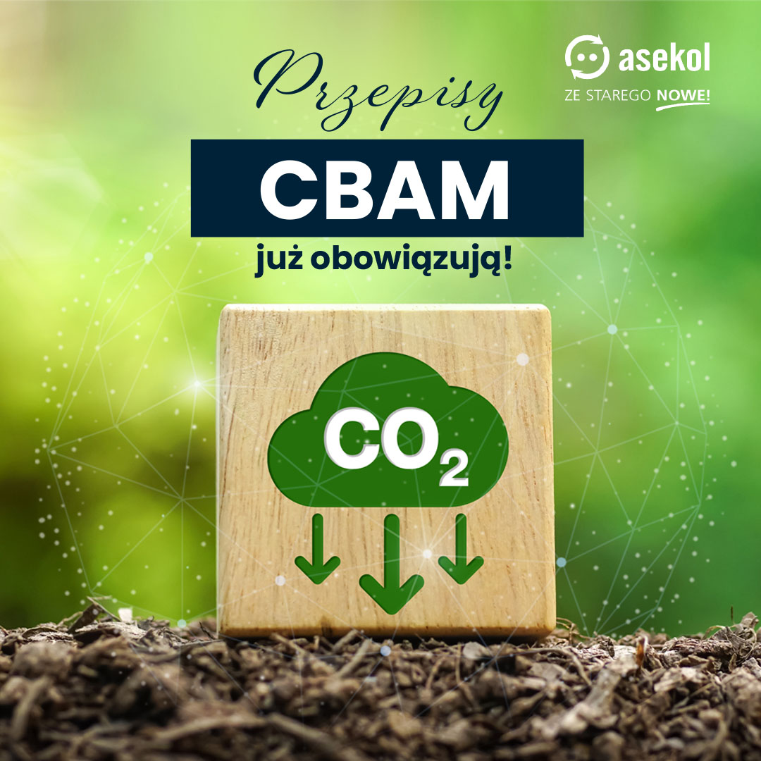 Przepisy CBAM już obowiązują! Co to oznacza w praktyce dla importerów?