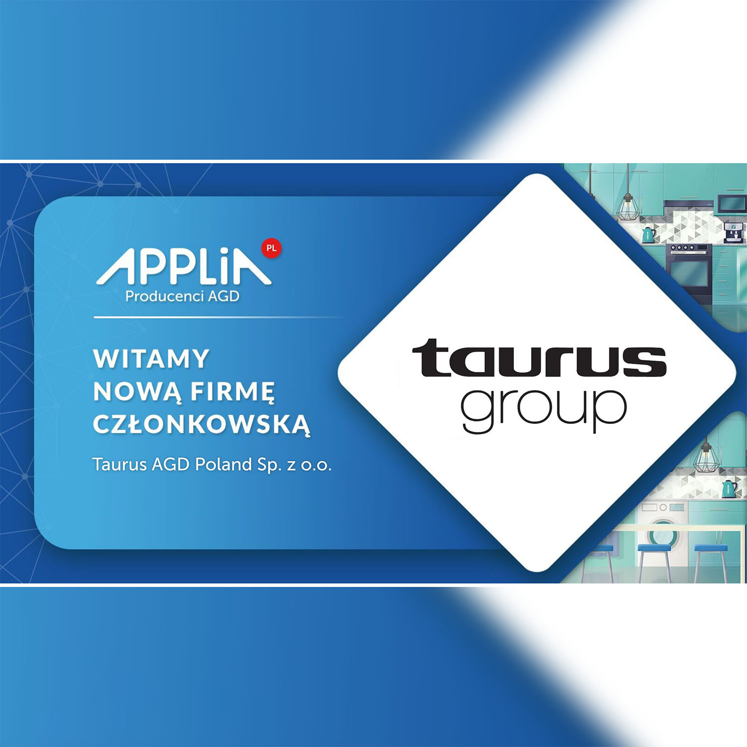 Taurus AGD Poland nowym członkiem APPLiA Polska