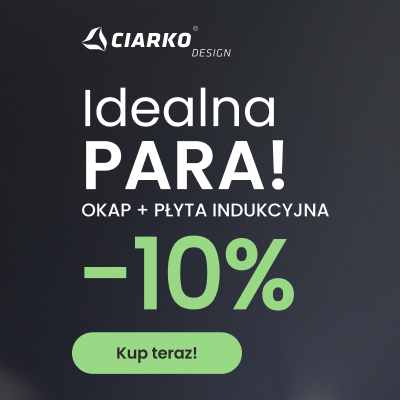 Ciarko Design łączy okap z płytą. Rusza promocja „Idealna para”