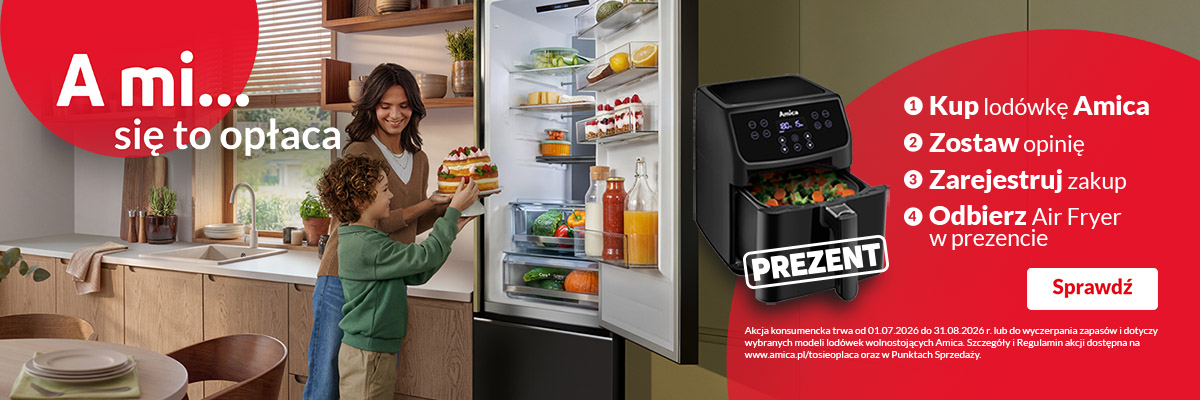 Amica rusza z promocją „A mi się to opłaca”. Do lodówki można otrzymać air fryer.-2