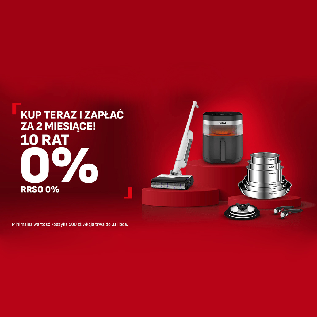 Tefal uruchamia raty 0% z odroczoną spłatą po wakacjach